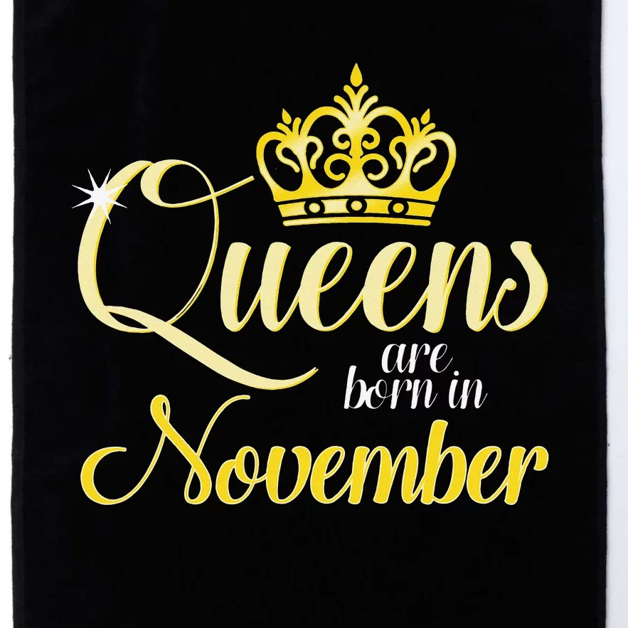 Queens Are Born In November Women Birthday Month Date Gift Platinum Collection Golf Towel