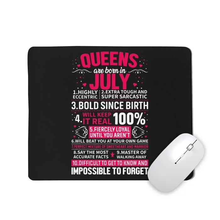 Queens Are Born in July Mousepad