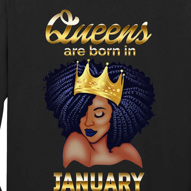 Queens Are Born In January Birthday For Wo Tall Long Sleeve T-Shirt