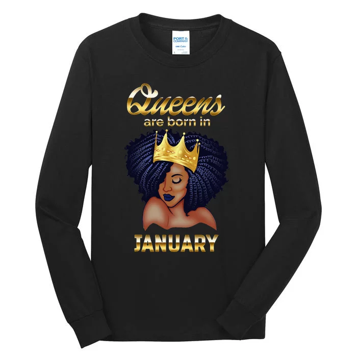 Queens Are Born In January Birthday For Wo Tall Long Sleeve T-Shirt