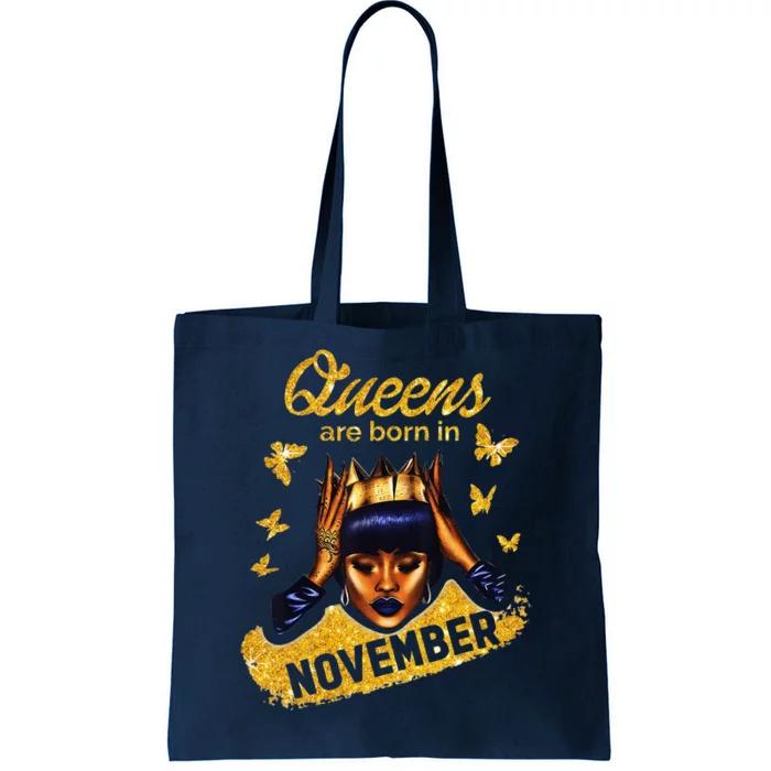 Queens Are Born In November Birthday For Black Women Tote Bag