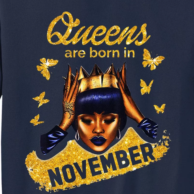 Queens Are Born In November Birthday For Black Women Tall Sweatshirt