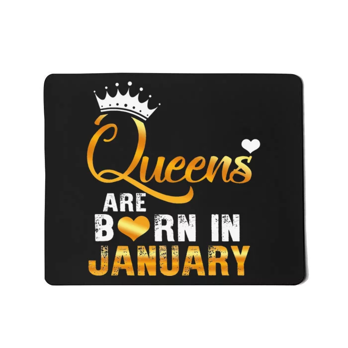 Queens are born in January Wo's Birthday Mousepad