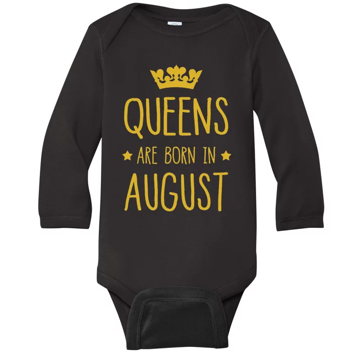 Queens Are Born In August August Birthday Baby Long Sleeve Bodysuit