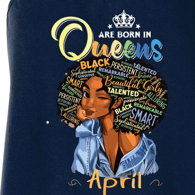 Queens Are Born In April Black Girl Aries Taurus Birthday Women's Racerback Tank