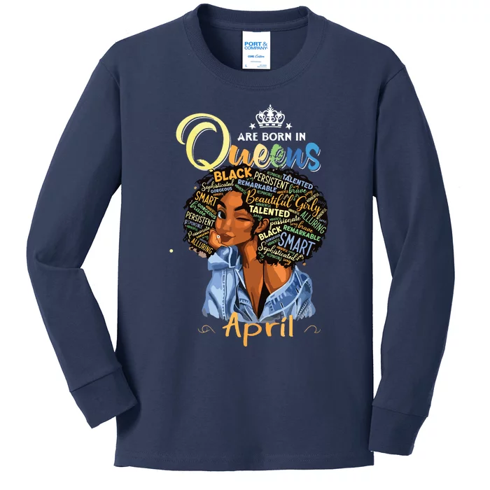 Queens Are Born In April Black Girl Aries Taurus Birthday Kids Long Sleeve Shirt