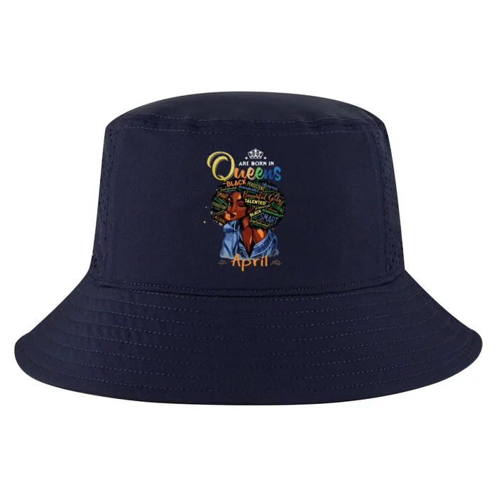 Queens Are Born In April Black Girl Aries Taurus Birthday Cool Comfort Performance Bucket Hat