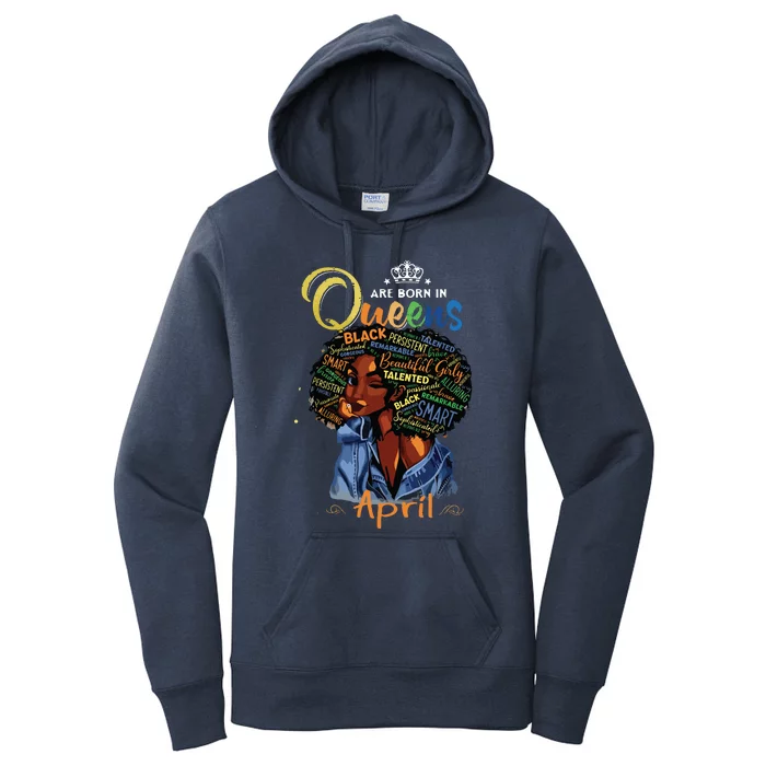 Queens Are Born In April Black Girl Aries Taurus Birthday Women's Pullover Hoodie