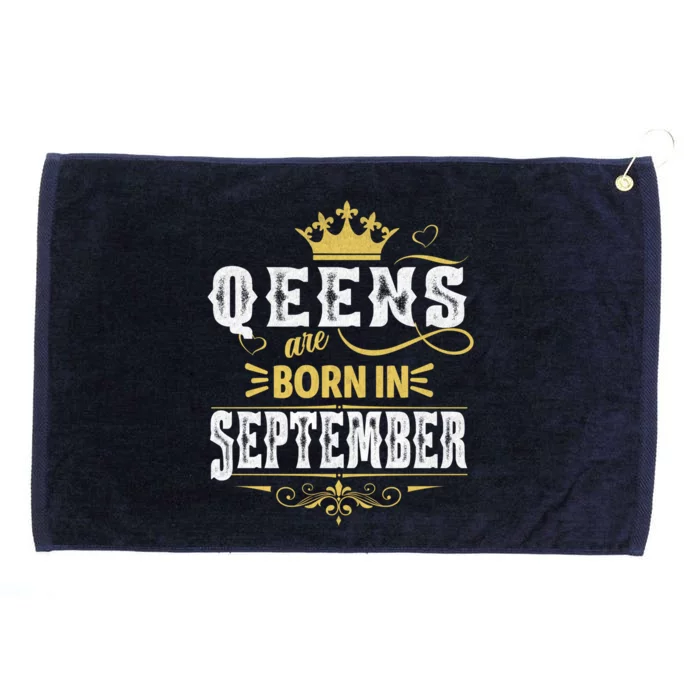 Queens Are Born In September Gift Grommeted Golf Towel