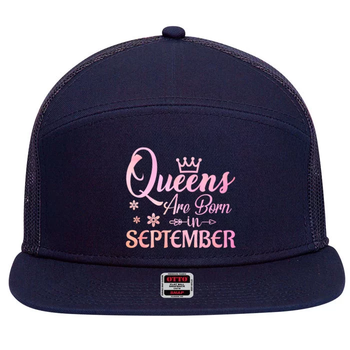 Queens Are Born In September Funny Gift September Birthday Gift 7 Panel Mesh Trucker Snapback Hat