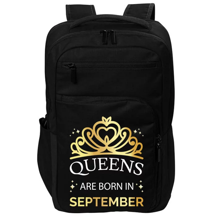 Queens Are Born In September Virgo Libra Birthday Gift Impact Tech Backpack