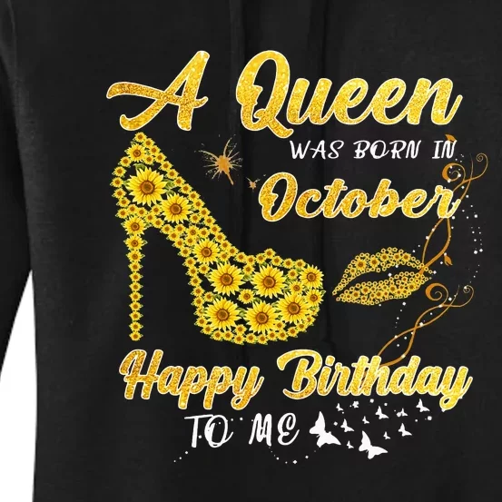 Queens Are Born In October October Birthday S For Women Women's Pullover Hoodie