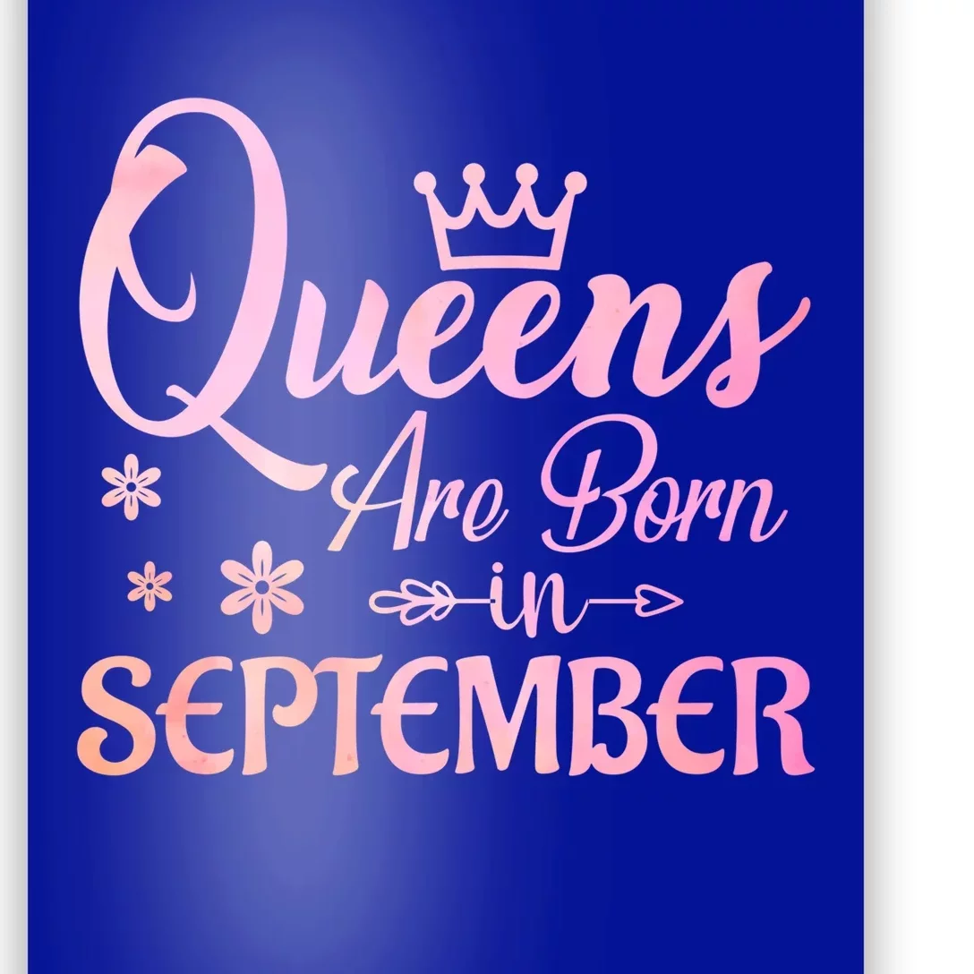 Queens Are Born In September Gift September Birthday Great Gift Poster