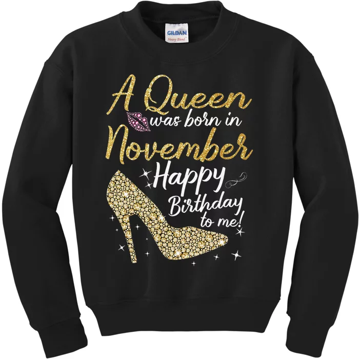 Queens Are Born In November Funny Birthday Kids Sweatshirt