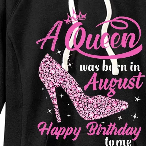 Queens Are Born In August Funny August Birthday Gift Women's Fleece Hoodie