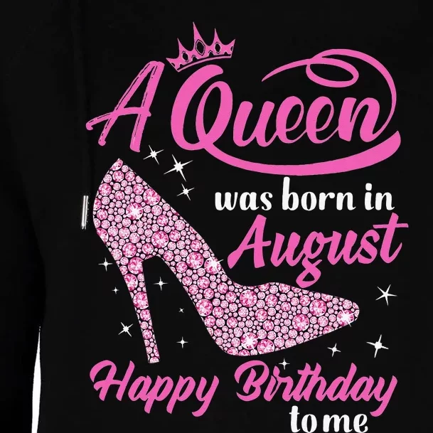 Queens Are Born In August Funny August Birthday Gift Womens Funnel Neck Pullover Hood