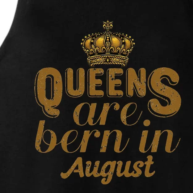 Queens Are Born In August Leo Birthday Month Ladies Tri-Blend Wicking Tank