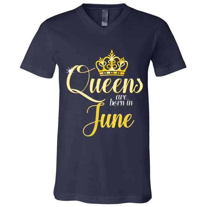 Queens Are Born In June Women Birthday Month Date Gift V-Neck T-Shirt