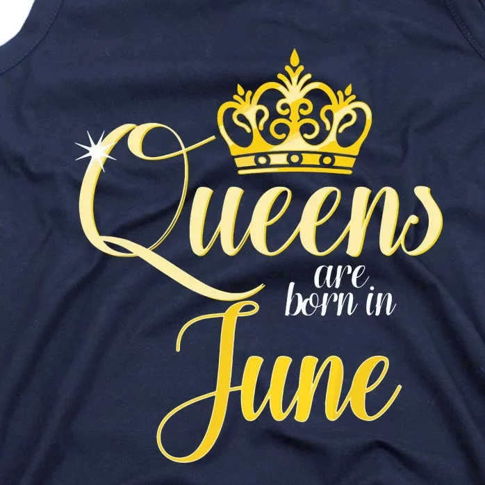 Queens Are Born In June Women Birthday Month Date Gift Tank Top