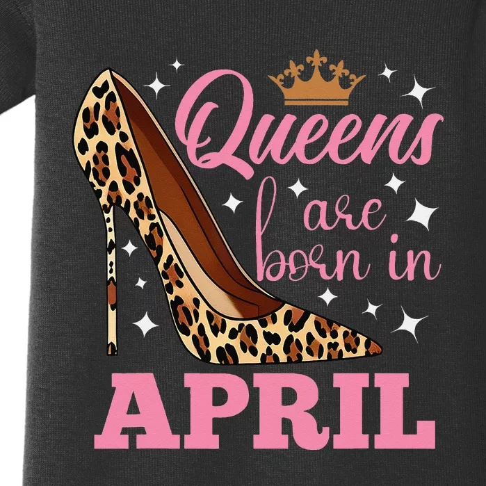 Queens are Born in April Funny April Birthday Baby Bodysuit