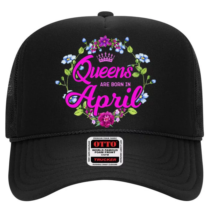 Queens are Born in April Birthday Gift for Wo High Crown Mesh Trucker Hat