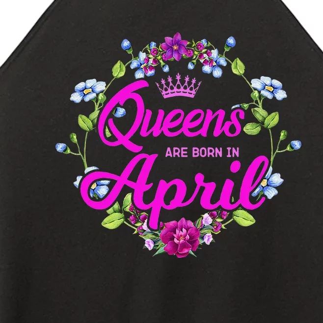 Queens are Born in April Birthday Gift for Wo Women’s Perfect Tri Rocker Tank