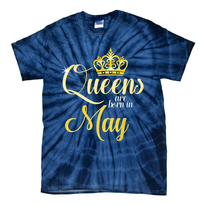 Queens Are Born In May Women Birthday Month Date Tie-Dye T-Shirt