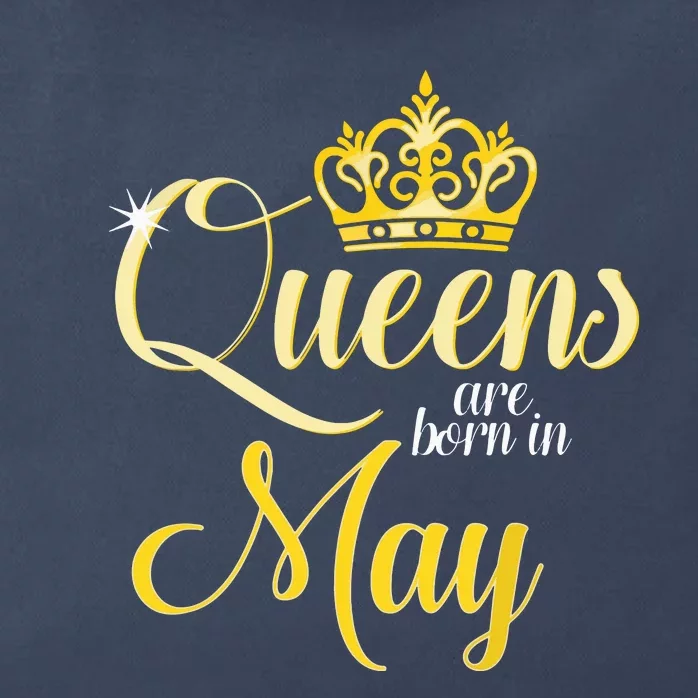 Queens Are Born In May Women Birthday Month Date Zip Tote Bag