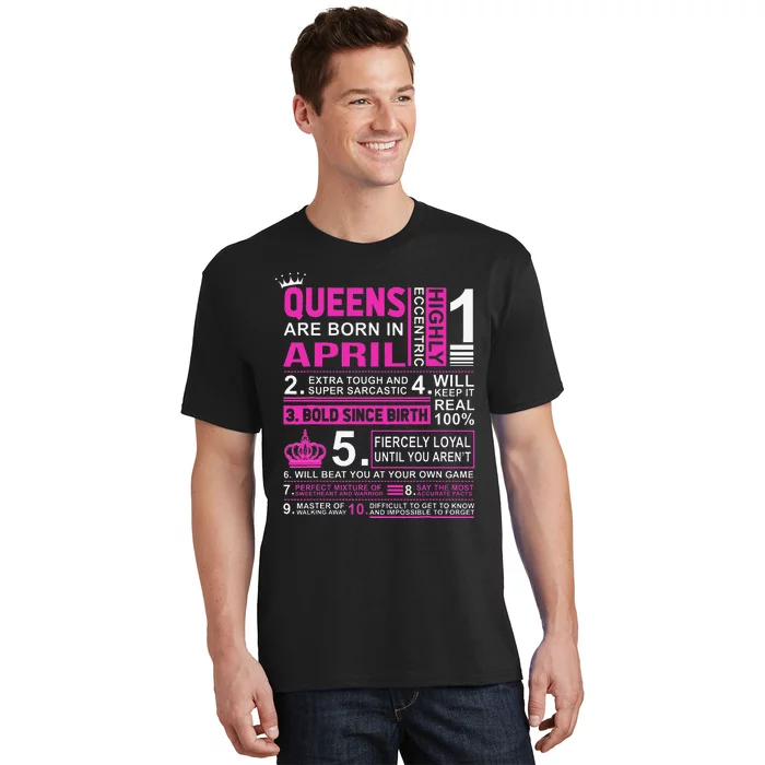 Queens Are Born In April Birthday T-Shirt