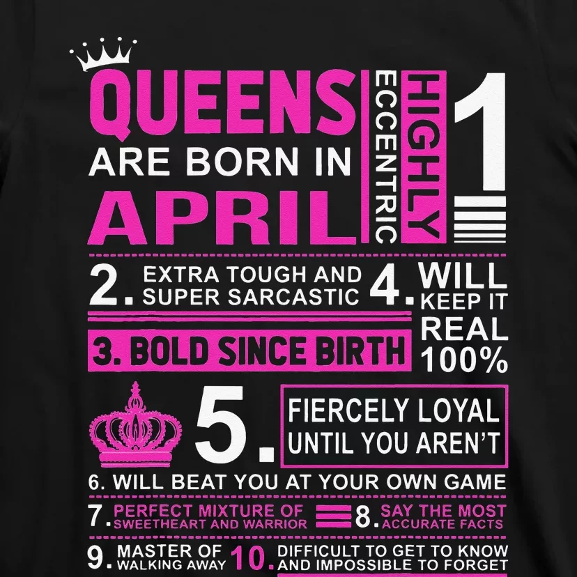 Queens Are Born In April Birthday T-Shirt