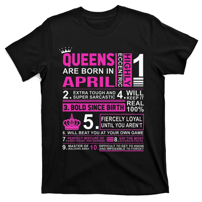 Queens Are Born In April Birthday T-Shirt