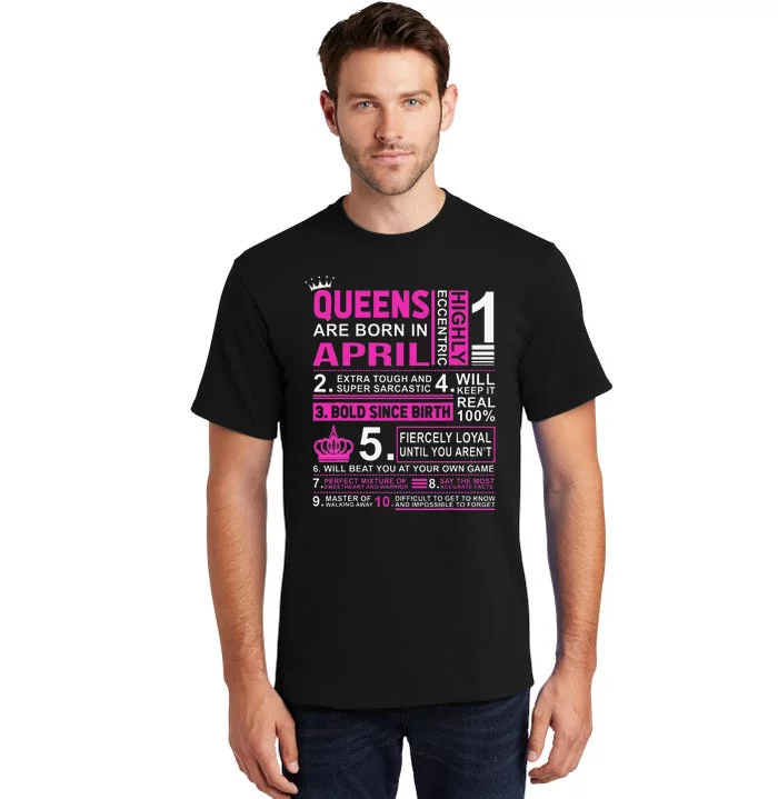 Queens Are Born In April Birthday Tall T-Shirt