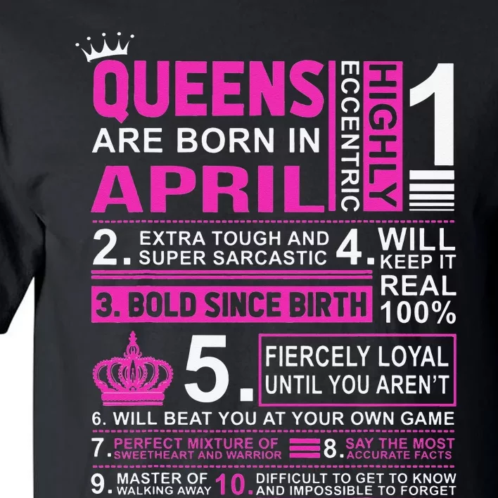 Queens Are Born In April Birthday Tall T-Shirt