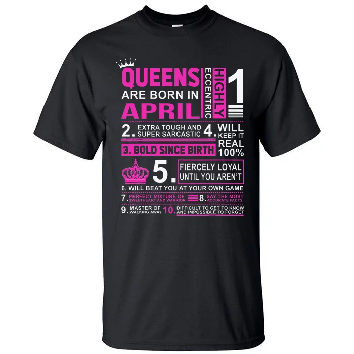 Queens Are Born In April Birthday Tall T-Shirt