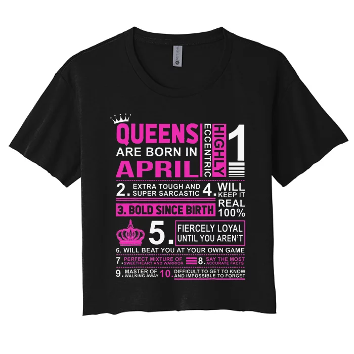 Queens Are Born In April Birthday Women's Crop Top Tee