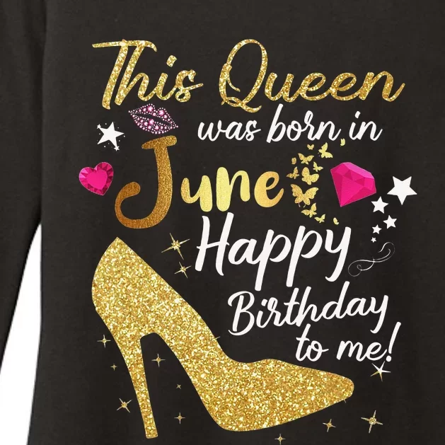 Queens Are Born In June Funny June Birthday Wo Womens CVC Long Sleeve Shirt