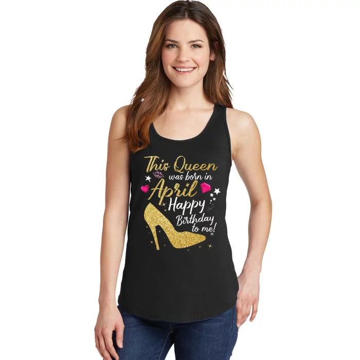 Queens Are Born In April Funny April Ladies Essential Tank