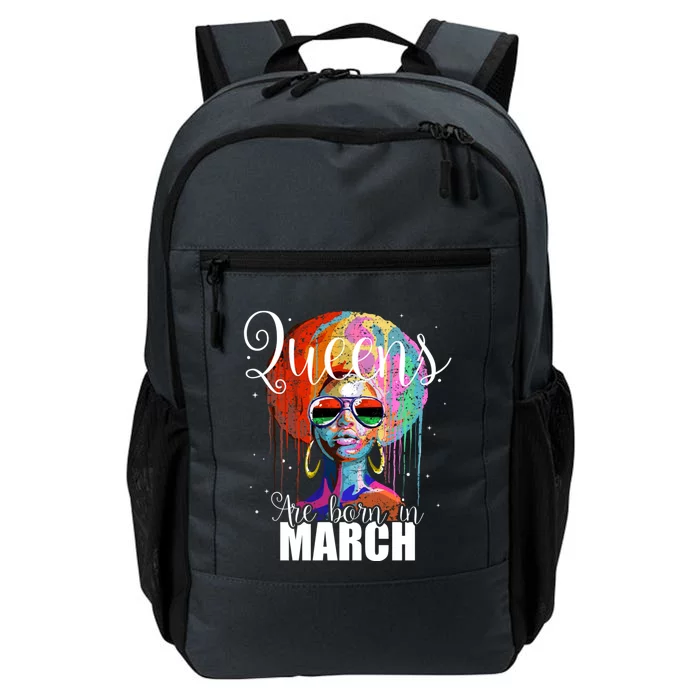 Queens Are Born In March Birthday Gift Daily Commute Backpack