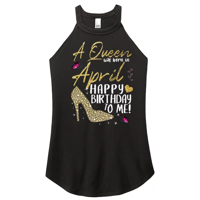 Queens Are Born In April Gift April Birthday wo Women’s Perfect Tri Rocker Tank