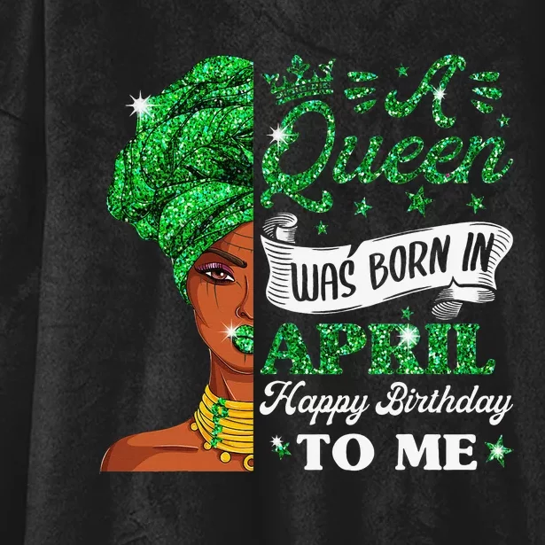 Queens Are Born In April Birthday Wo Hooded Wearable Blanket