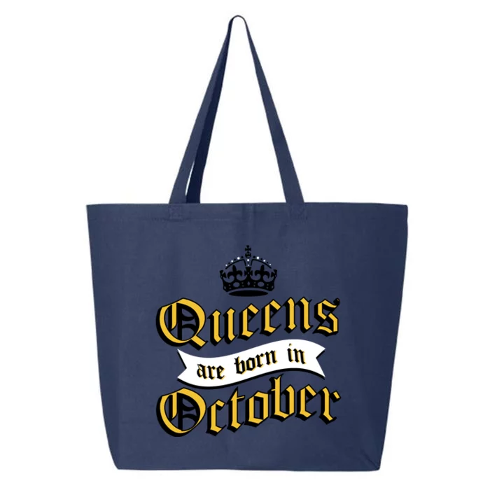 Queens Are Born In October 25L Jumbo Tote