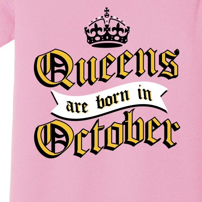 Queens Are Born In October Baby Bodysuit