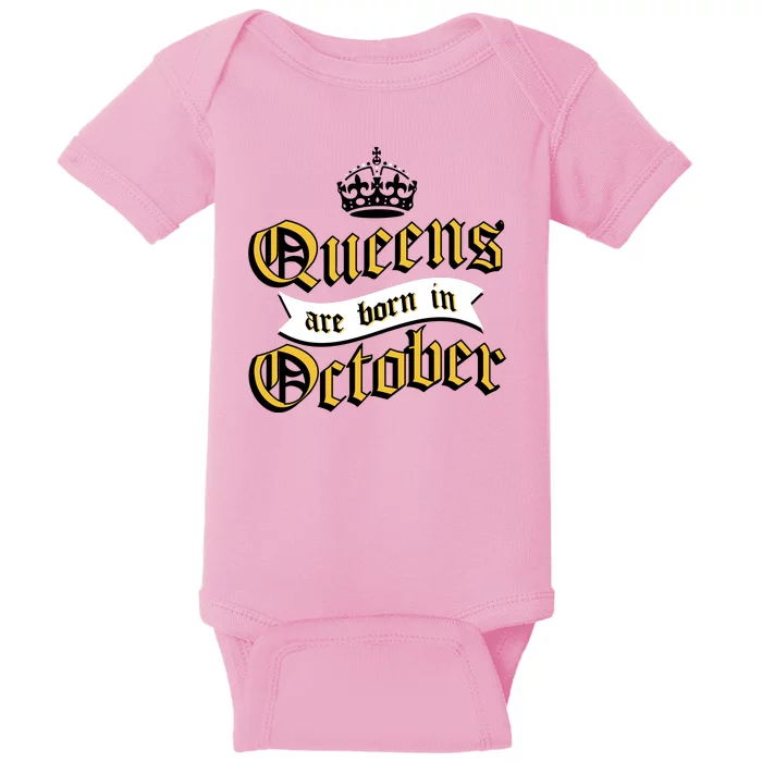 Queens Are Born In October Baby Bodysuit