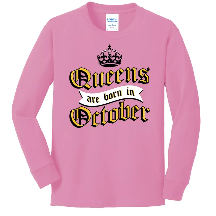 Queens Are Born In October Kids Long Sleeve Shirt