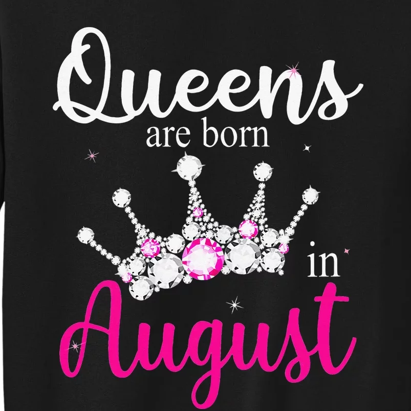 Queens Are Born In August Pink Crown Birthday Gifts Sweatshirt