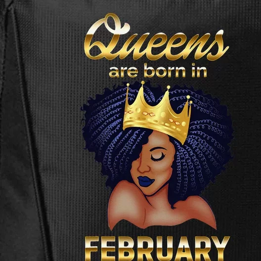 Queens Are Born In February Birthday for Black Wo City Backpack