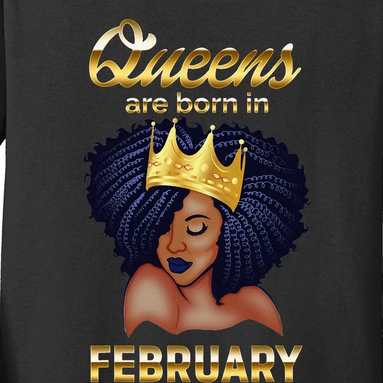 Queens Are Born In February Birthday for Black Wo Kids Long Sleeve Shirt