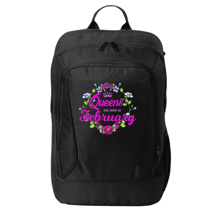 Queens are Born in February Birthday Gift for Wo City Backpack