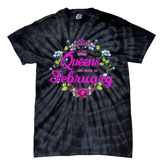 Queens are Born in February Birthday Gift for Wo Tie-Dye T-Shirt