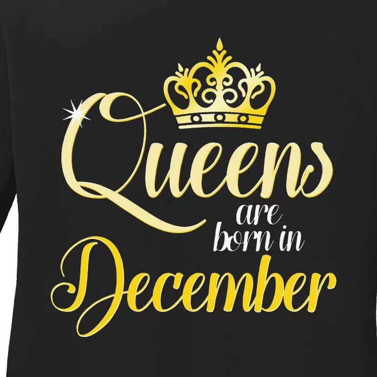 Queens Are Born In December Birthday Wo Month Gift Ladies Long Sleeve Shirt